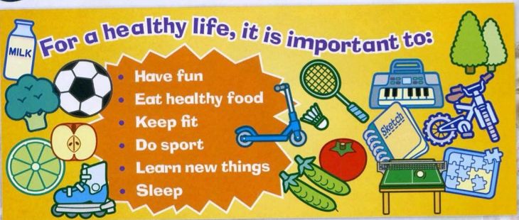 A poster: for a healthy life have fun, eat healthy food, keep fit, do sport, learn new things, sleep