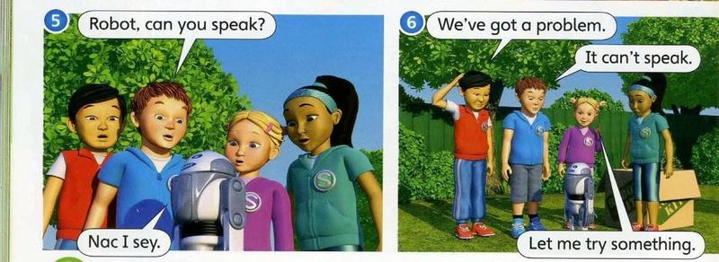 Two pictures: the friends ask the robot to speak, but it says nonsense, and they say we have got a problem