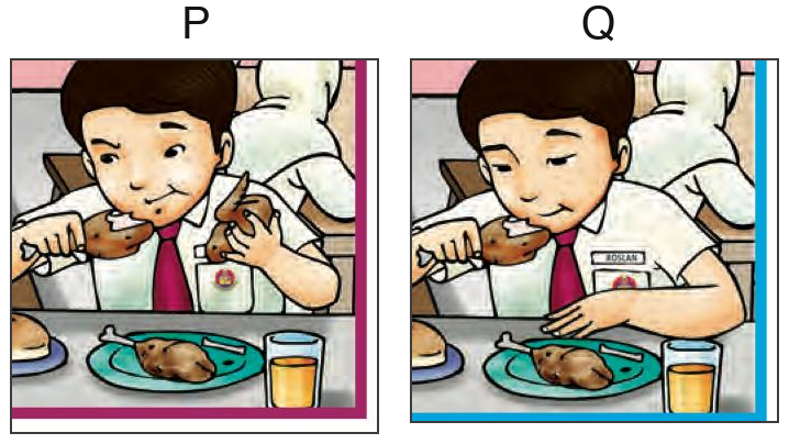 Dua murid makan di kantin: P makan dengan comot, Q makan dengan kemas (buku teks ms. 120)