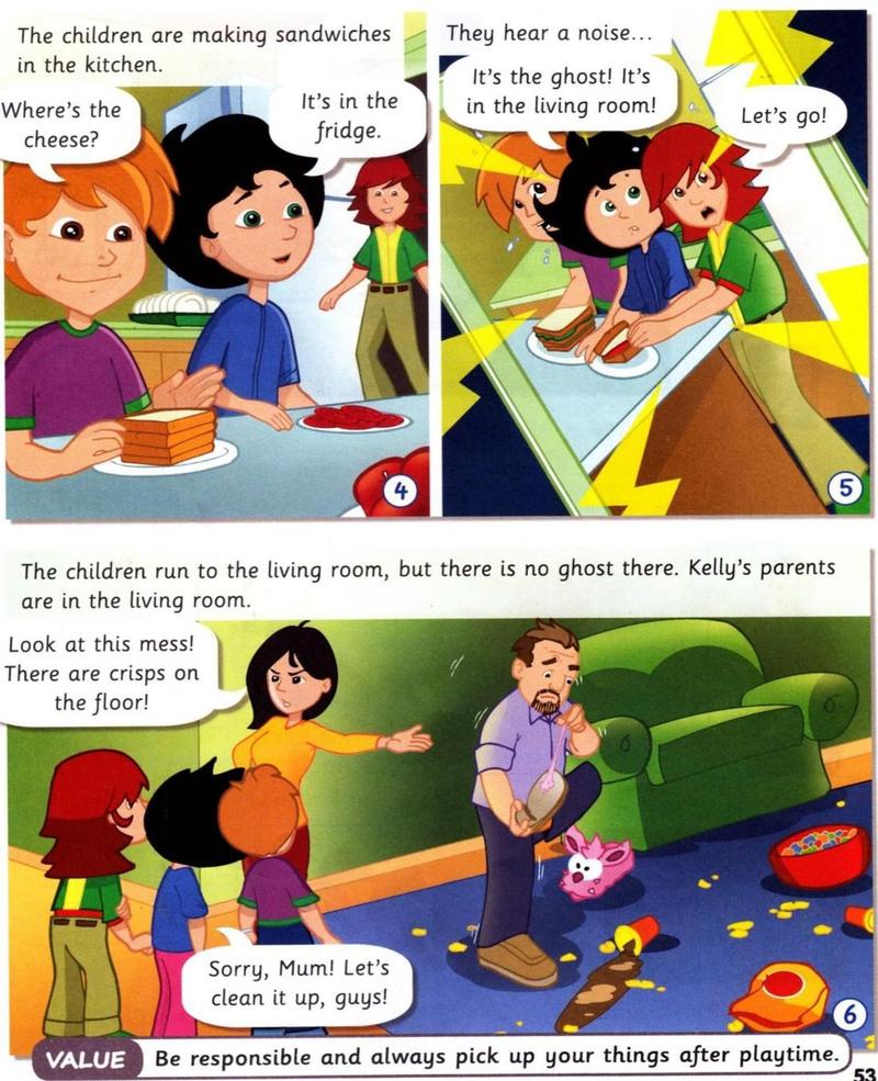 The children make sandwiches in the kitchen, hear a noise, then find Kelly's parents in a messy living room