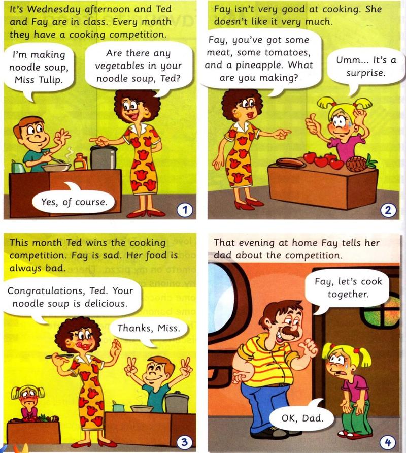 Story pictures 1 to 4: Ted makes noodle soup and wins; Fay is sad; Dad says let's cook together