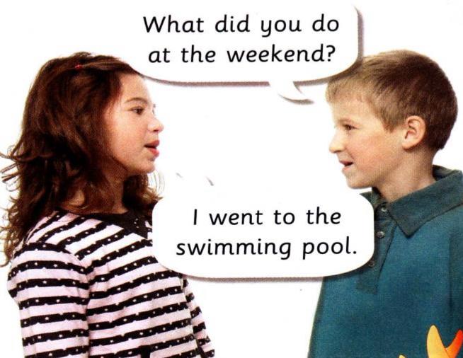 Two children talking. What did you do at the weekend? I went to the swimming pool.