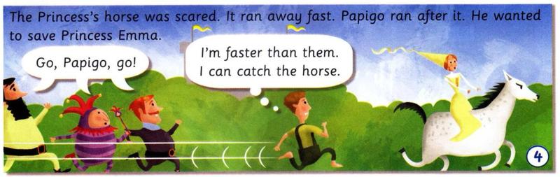 Papigo runs after the horse