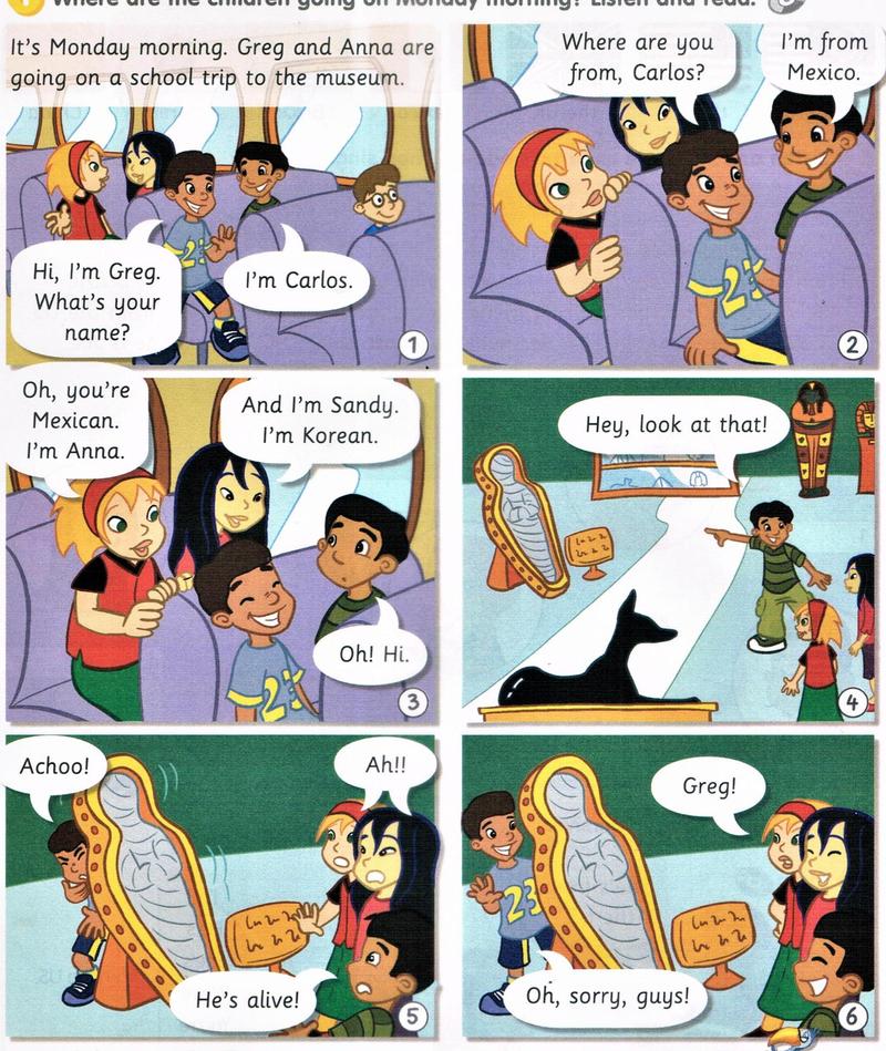 Comic: Greg and Anna meet Carlos and Sandy on the school bus, then see a mummy case at the museum; Greg sneezes behind it