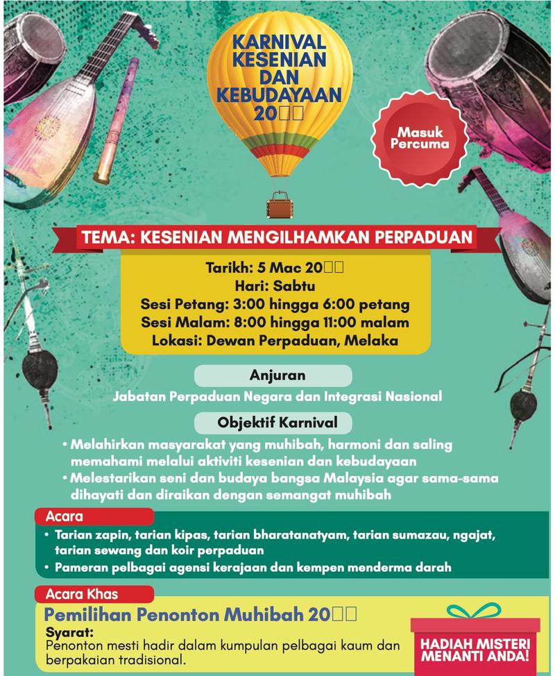 Poster Karnival Kesenian dan Kebudayaan dengan tema, tarikh, lokasi, anjuran, objektif dan acara