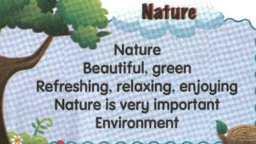 The cinquain Nature: Nature; Beautiful, green; Refreshing, relaxing, enjoying; Nature is very important; Environment