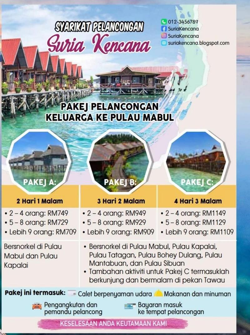 Risalah pakej pelancongan keluarga ke Pulau Mabul: Pakej A 2 hari 1 malam, Pakej B 3 hari 2 malam, Pakej C 4 hari 3 malam, dengan harga mengikut bilangan orang
