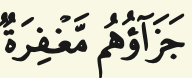 Potongan ayat 136: kalimah jazauhum dan maghfiratun