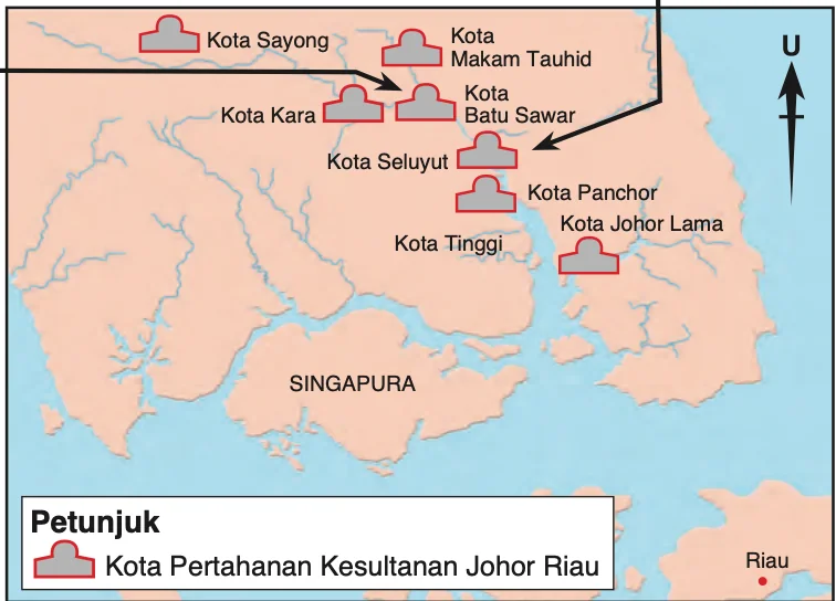 Peta kota pertahanan Johor Riau: Sayong, Makam Tauhid, Kara, Batu Sawar, Seluyut, Panchor, Tinggi dan Johor Lama
