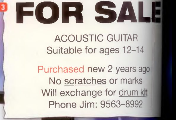 Advert: For sale, acoustic guitar, suitable for ages 12 to 14, no scratches or marks, will exchange for drum kit, phone Jim