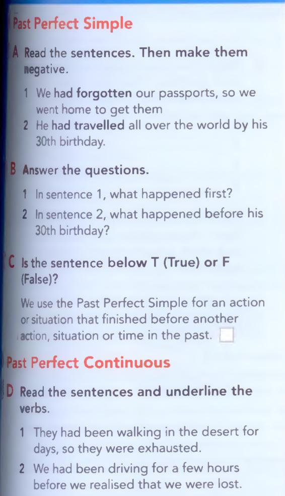 Textbook extract: Past Perfect Simple, with the sentences 'We had forgotten our passports, so we went home to get them' and 'He had travelled all over the world by his 30th birthday', and Past Perfect Continuous, with 'They had been walking in the desert for days, so they were exhausted' and 'We had been driving for a few hours before we realised that we were lost'