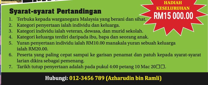 Bahagian bawah poster Larian Bendang: tujuh syarat pertandingan, hadiah keseluruhan RM15 000.00 dan nombor untuk dihubungi