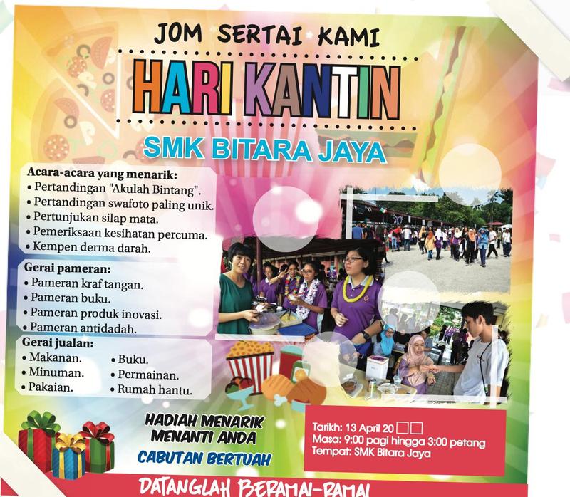 Poster Hari Kantin SMK Bitara Jaya dengan senarai acara menarik, gerai pameran dan gerai jualan, hadiah menarik, cabutan bertuah, serta tarikh 13 April, masa 9:00 pagi hingga 3:00 petang di SMK Bitara Jaya